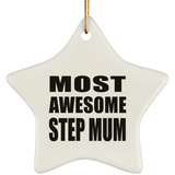 Most Awesome Step Mum - Star Ornament