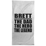 Brett The Dad The Hero The Legend - Hand Towel
