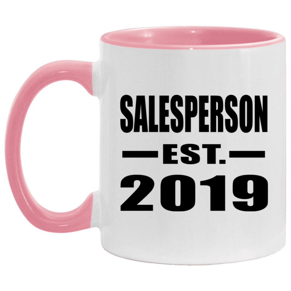 Salesperson Established EST. 2019 - 11oz Accent Mug Pink