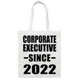 Corporate Executive Since 2022 - Tote Bag White