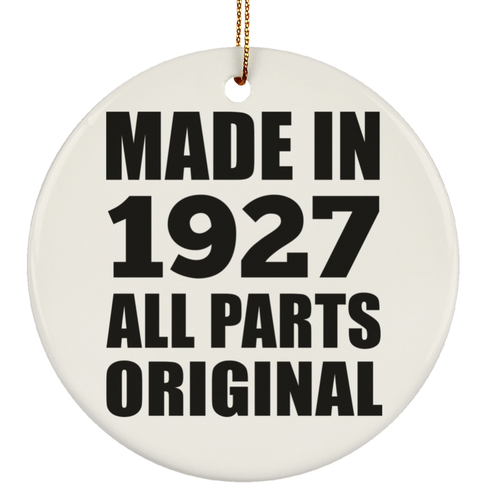 97th Birthday Made in 1927 All Parts Original - Circle Ornament