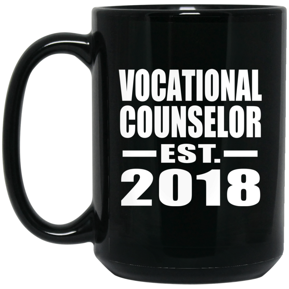 Vocational Counselor Established EST. 2018 - 15 Oz Coffee Mug Black