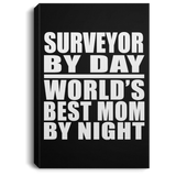 Surveyor By Day World's Best Mom By Night - Canvas Portrait
