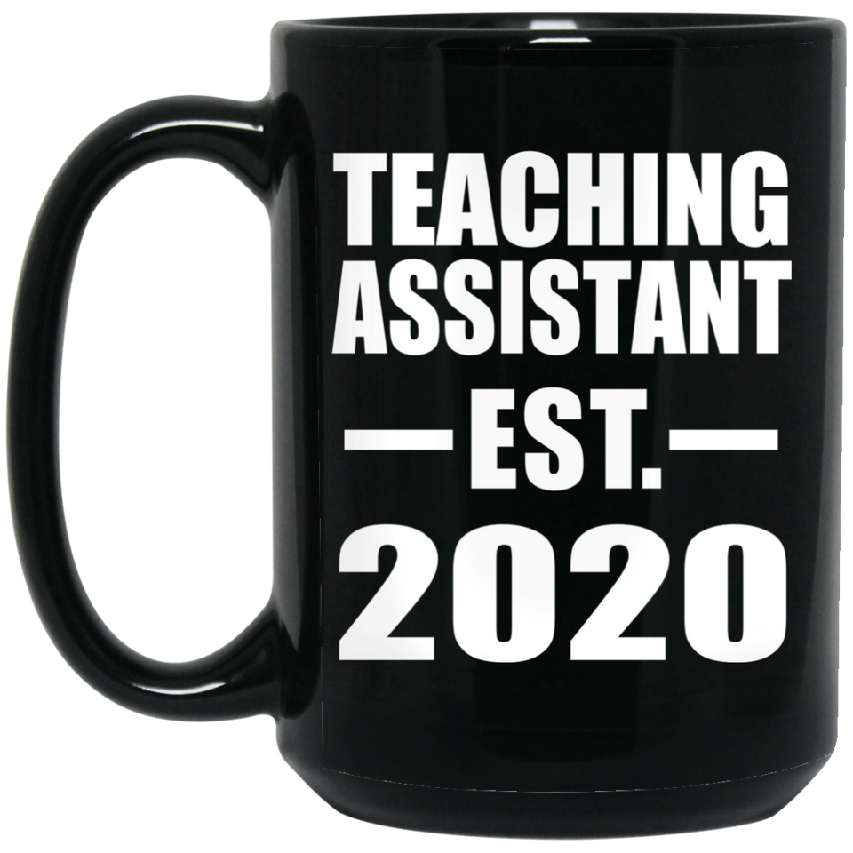 Teaching Assistant Established EST. 2020 - 15oz Coffee Mug Black