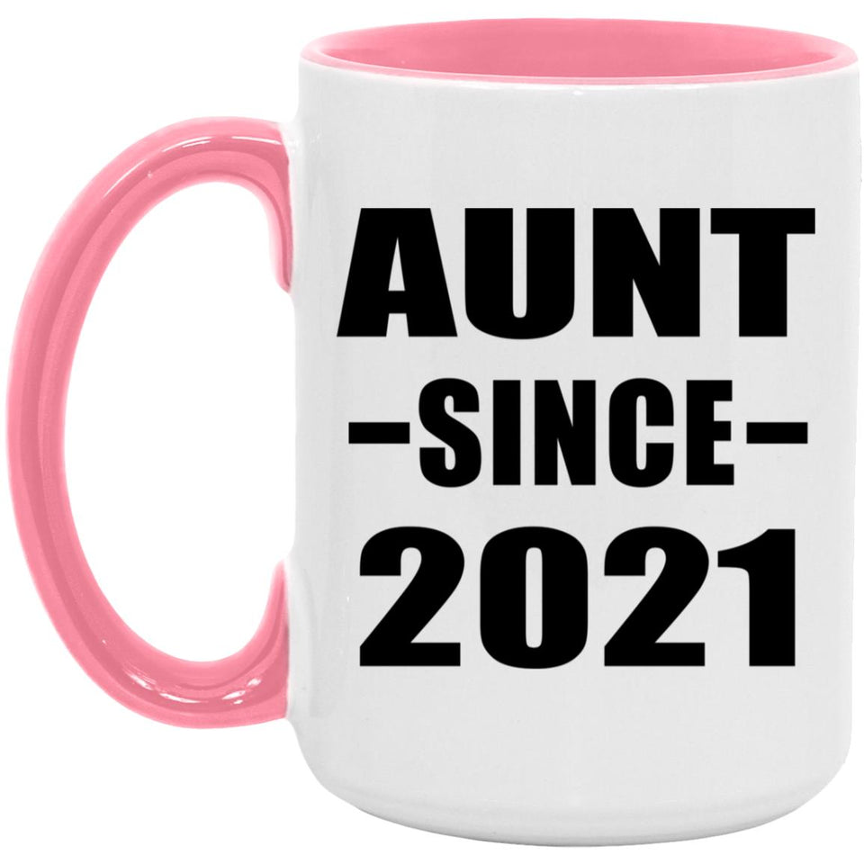 Aunt Since 2021 - 15oz Accent Mug Pink