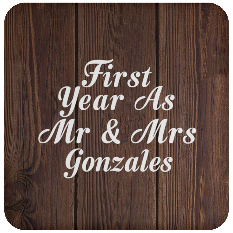 First Year As Mr & Mrs Gonzales - Drink Coaster D