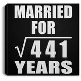 21st Anniversary Married For Square Root of 441 Years - Canvas Square