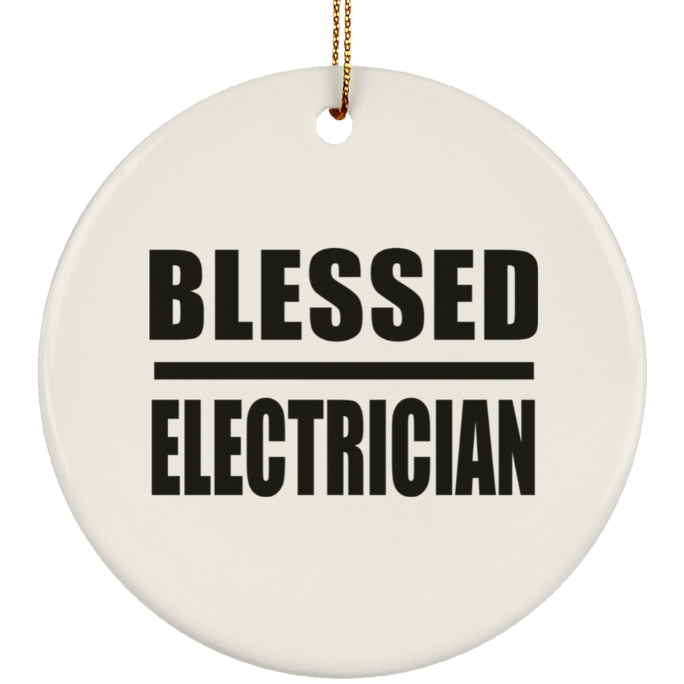 Blessed Electrician - Circle Ornament