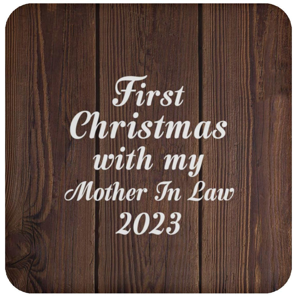 First Christmas With My Mother In Law 2023 - Drink Coaster D