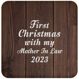 First Christmas With My Mother In Law 2023 - Drink Coaster D