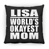 Lisa World's Okayest Mom - Throw Pillow Black