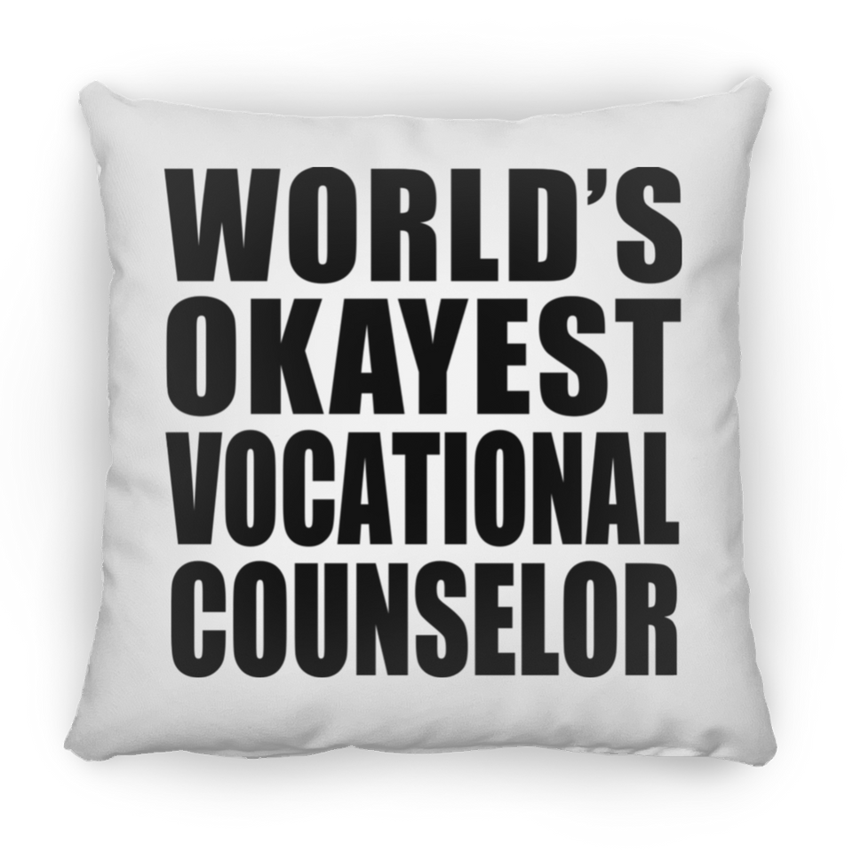 World's Okayest Vocational Counselor - Throw Pillow