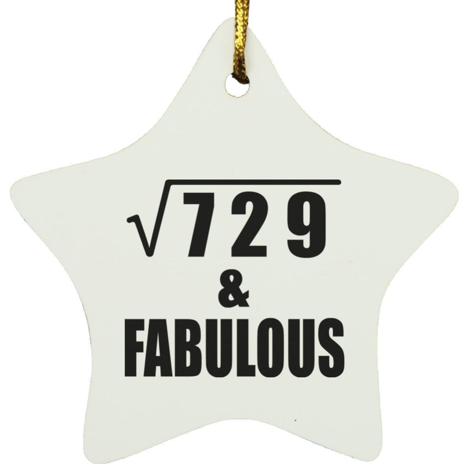 27th Birthday Square Root of 729 & Fabulous - Star Ornament