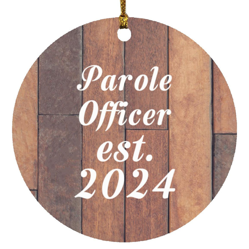Parole Officer Established Est. 2024 - Circle Ornament E