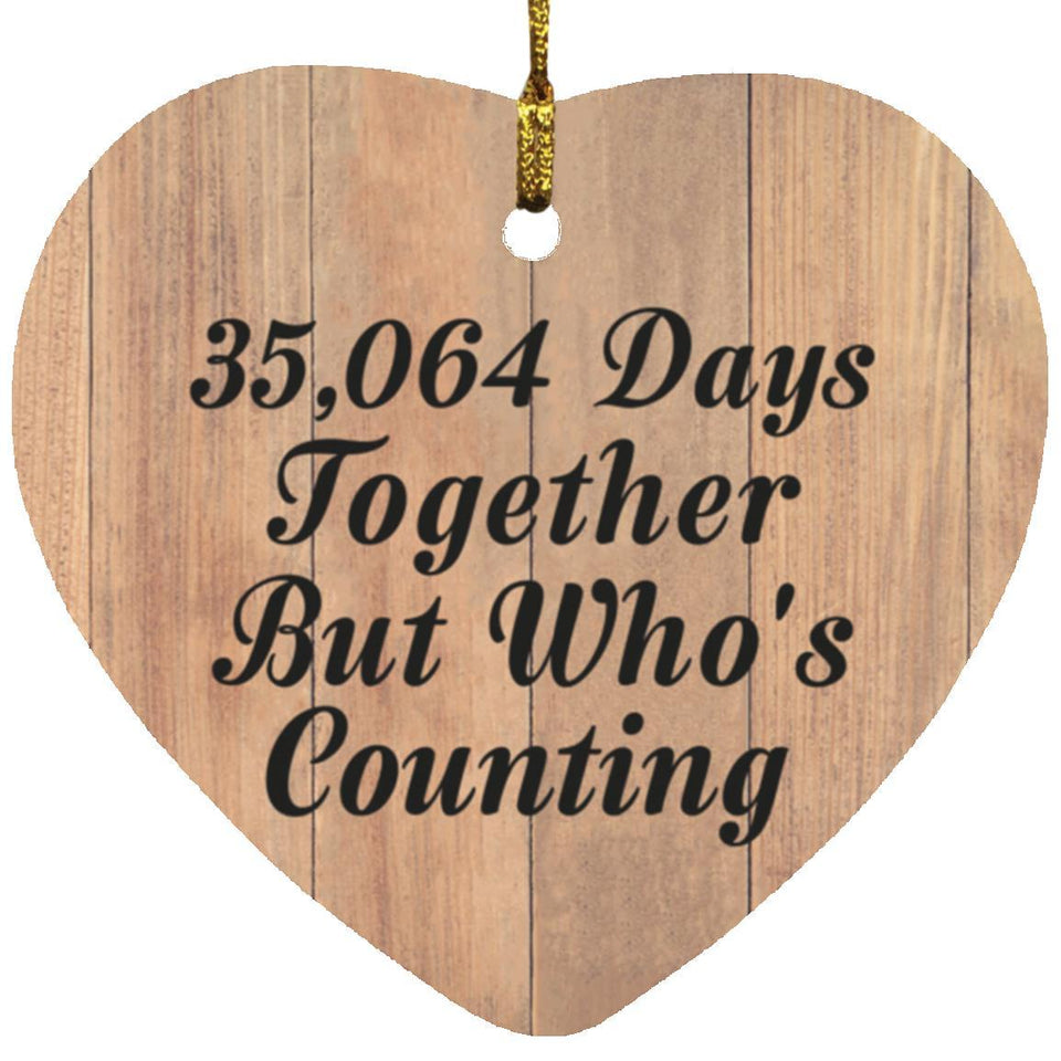 96th Anniversary 35,064 Days Together Who's Counting - Heart Ornament C