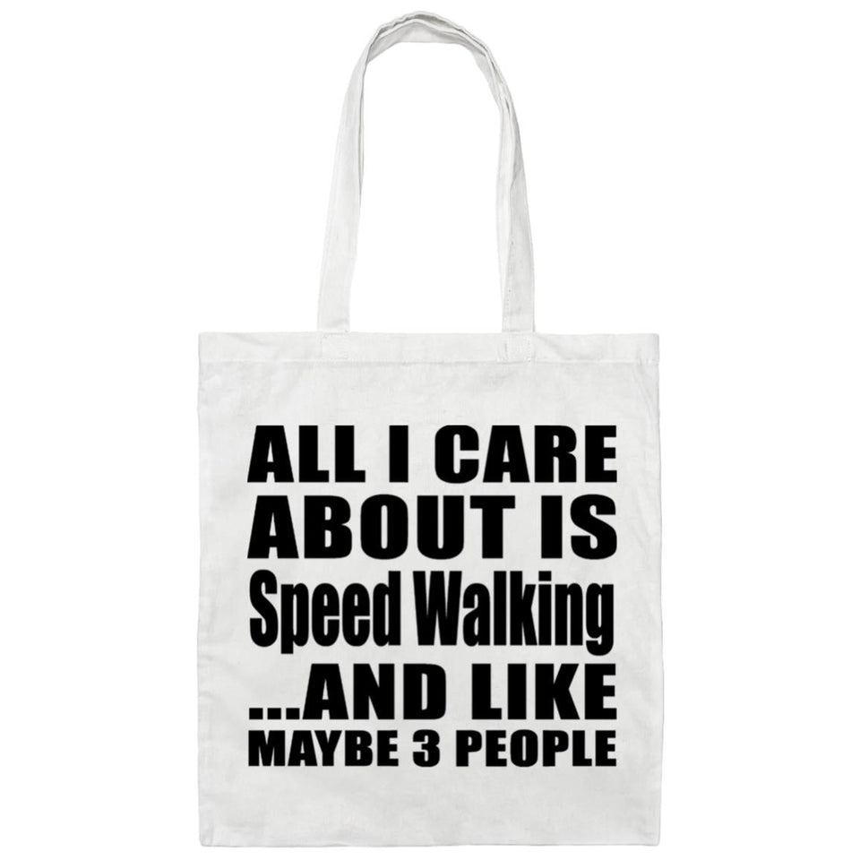 All I Care About Is Speed Walking - Tote Bag White