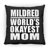 Mildred World's Okayest Mom - Throw Pillow Black