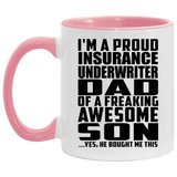 Proud Insurance Underwriter Dad Of Awesome Son - 11oz Accent Mug Pink