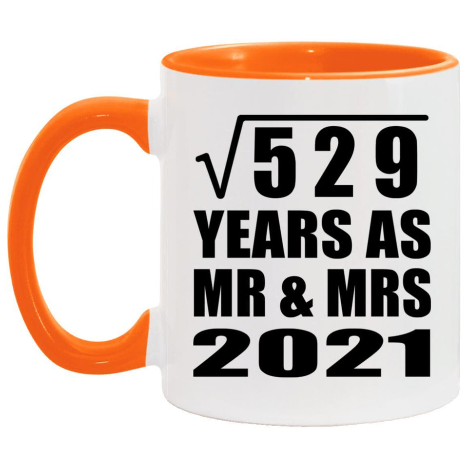 23rd Anniversary Square Root of 529 Years As Mr & Mrs 2021 - 11oz Accent Mug Orange