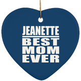 Jeanette Best Mom Ever - Heart Ornament