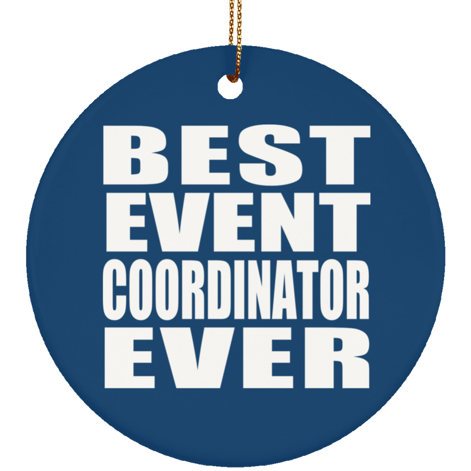 Best Event Coordinator Ever - Circle Ornament