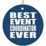 Best Event Coordinator Ever - Circle Ornament