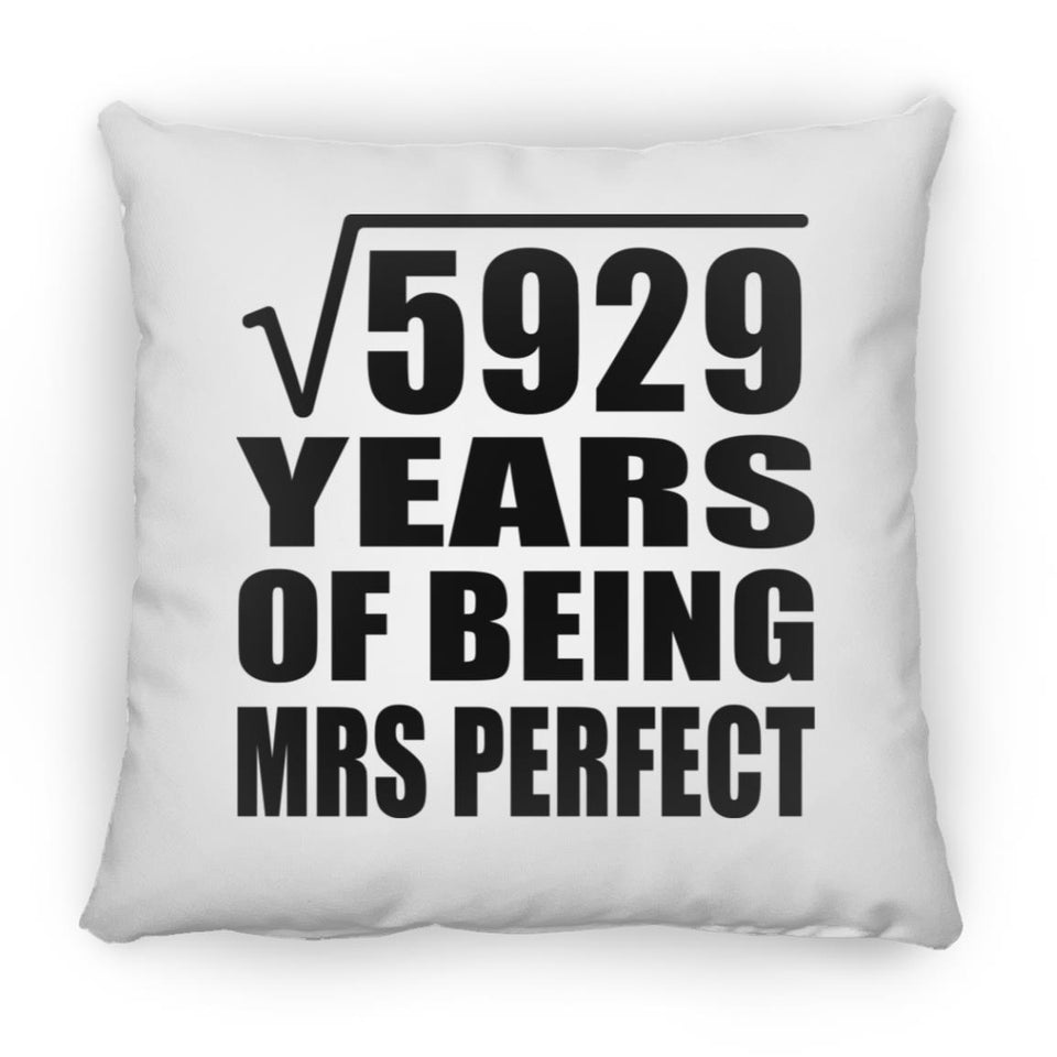 77th Anniversary Square Root of 5929 Years of Mrs Perfect - Throw Pillow