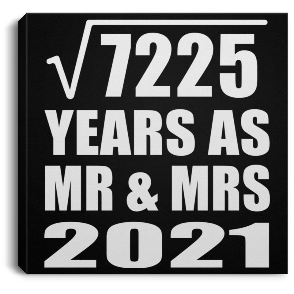 85th Anniversary Square Root of 7225 Years As Mr & Mrs 2021 - Canvas Square