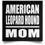 American Leopard Hound Mom - Poster Square