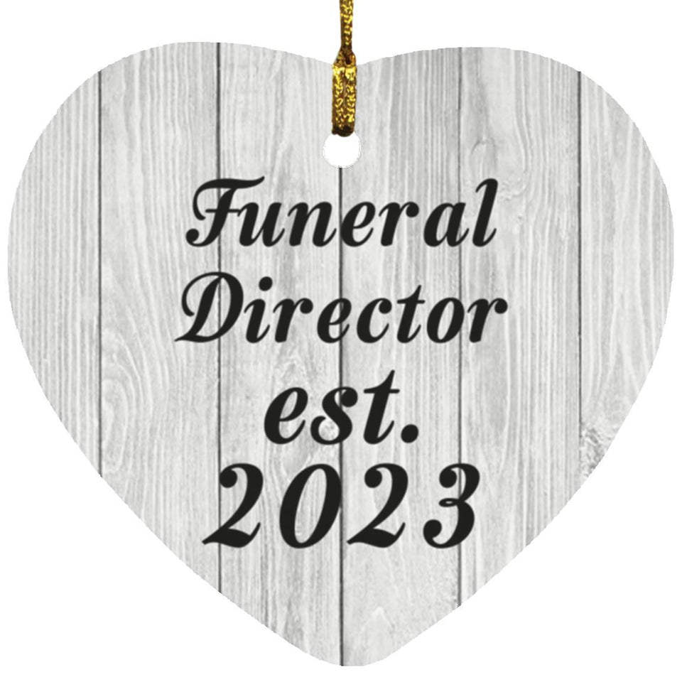 Funeral Director Established Est. 2023 - Heart Ornament F