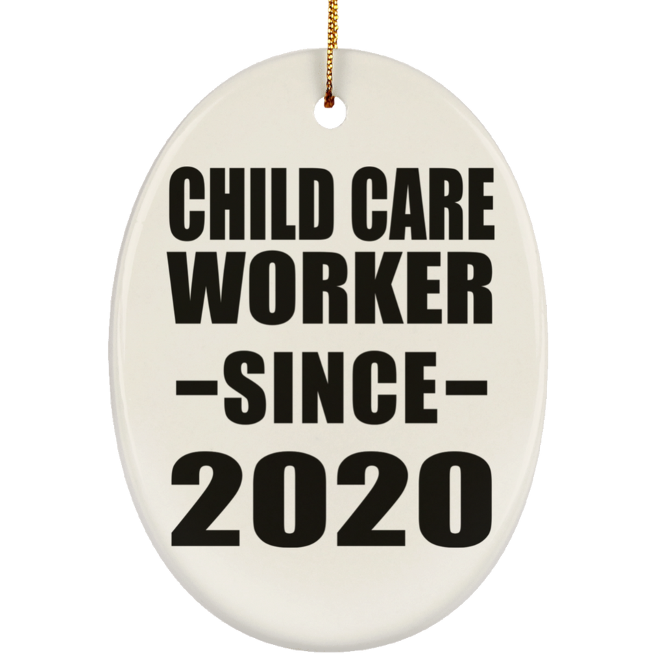 Child Care Worker Since 2020 - Oval Ornament