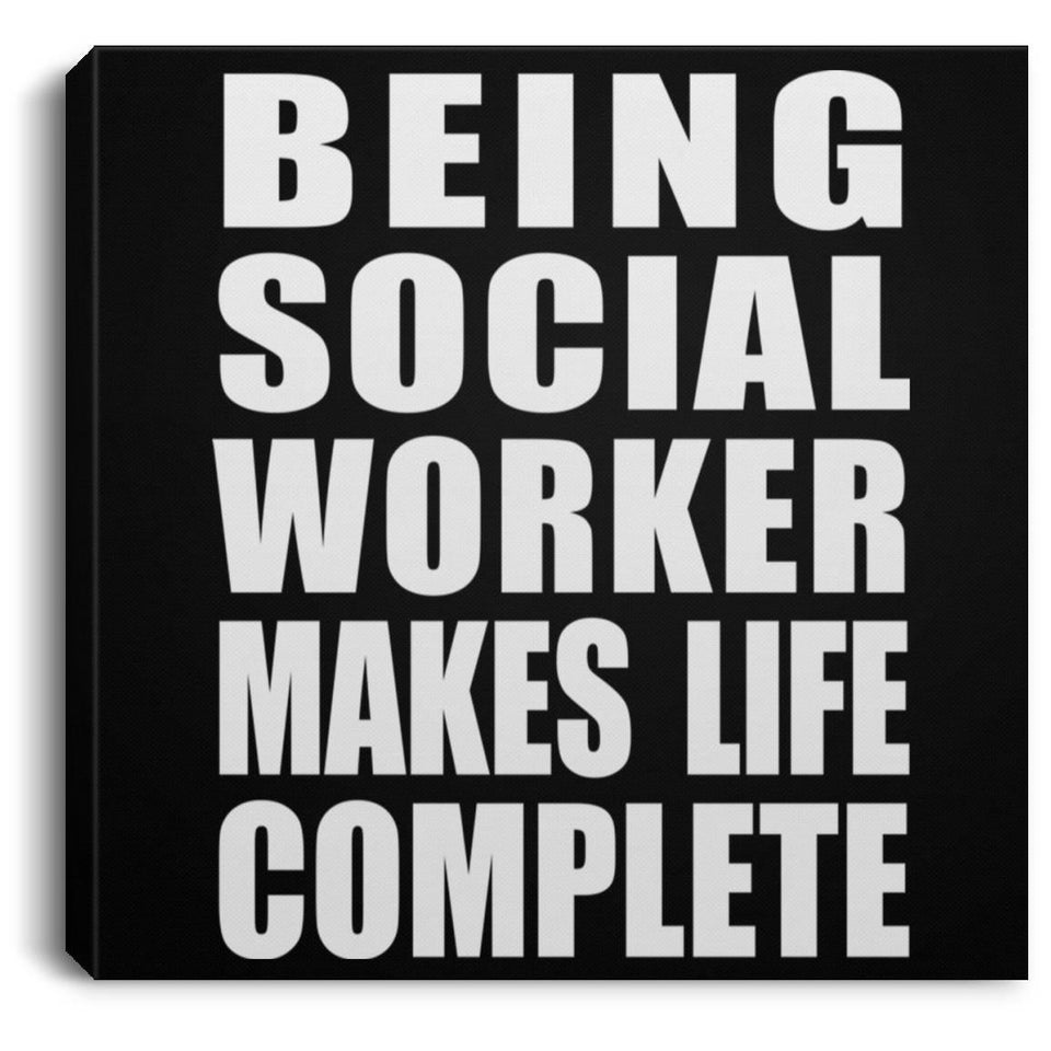 Being Social Worker Makes Life Complete - Canvas Square