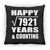 Happy 89th Anniversary Square Root of 7921 Years & Counting - Throw Pillow Black