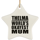Thelma World's Okayest Mum - Star Ornament