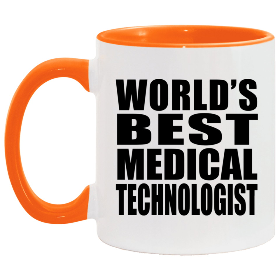 World's Best Medical Technologist - 11oz Accent Mug Orange