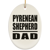 Pyrenean Shepherd Dad - Oval Ornament