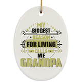 My Biggest Reason For Living Calls Me Grandpa - Oval Ornament