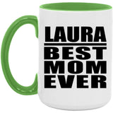 Laura Best Mom Ever - 15oz Accent Mug Green