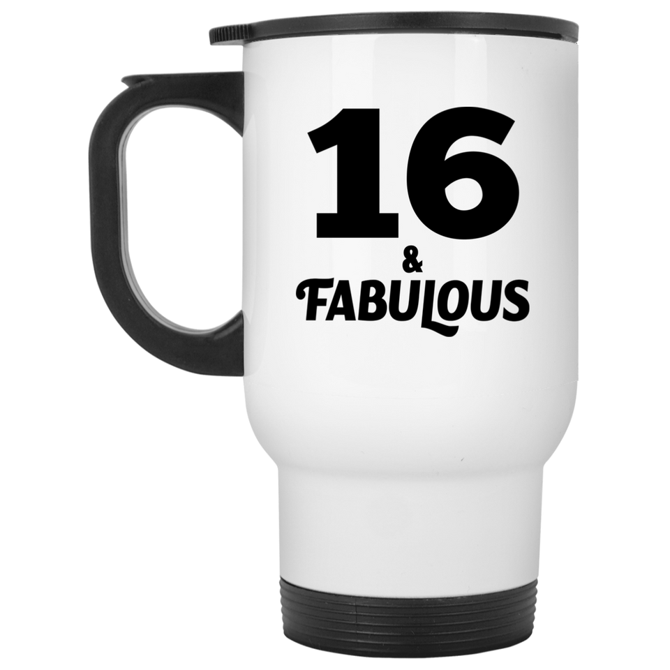 16th Birthday 16 & Fabulous - White Travel Mug