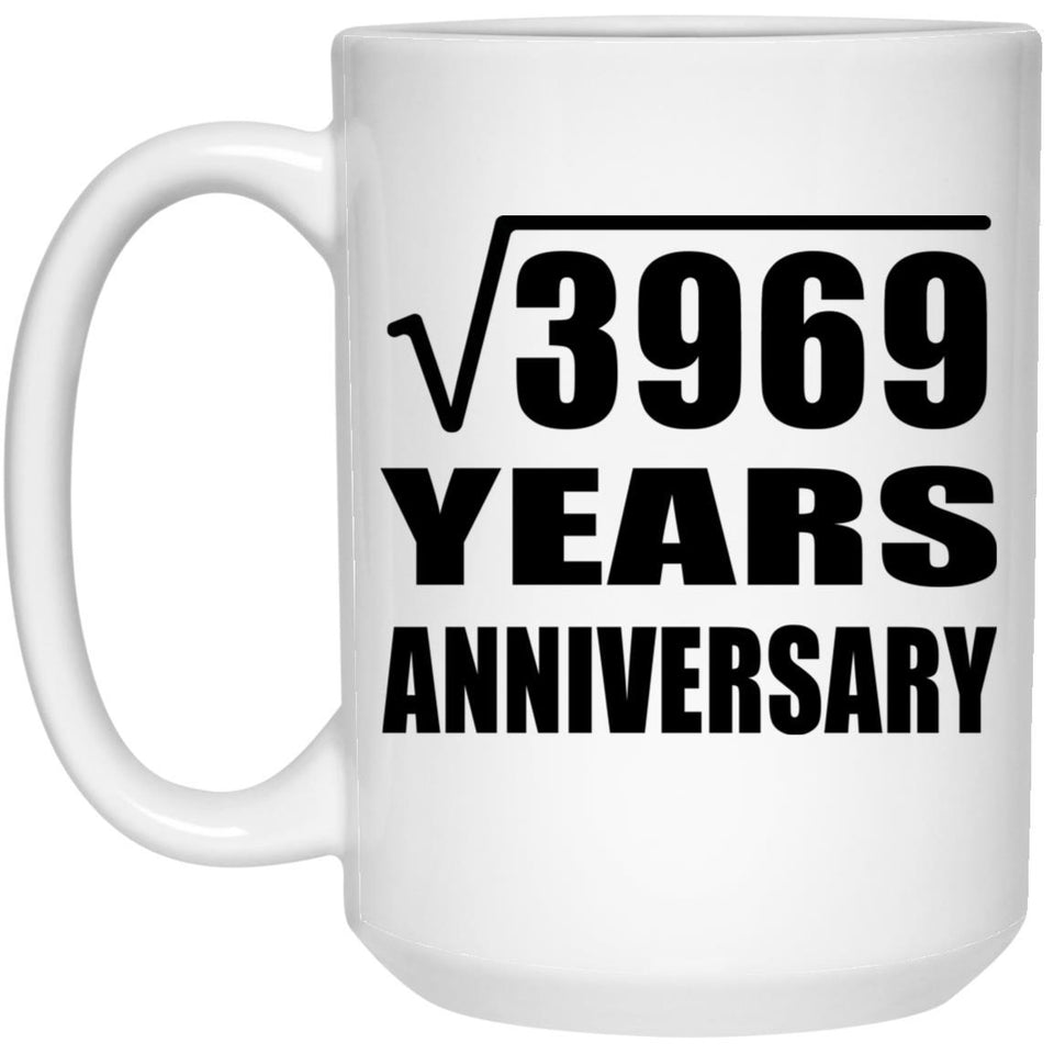 63rd Anniversary Square Root of 3969 Years Anniversary - 15oz Coffee Mug