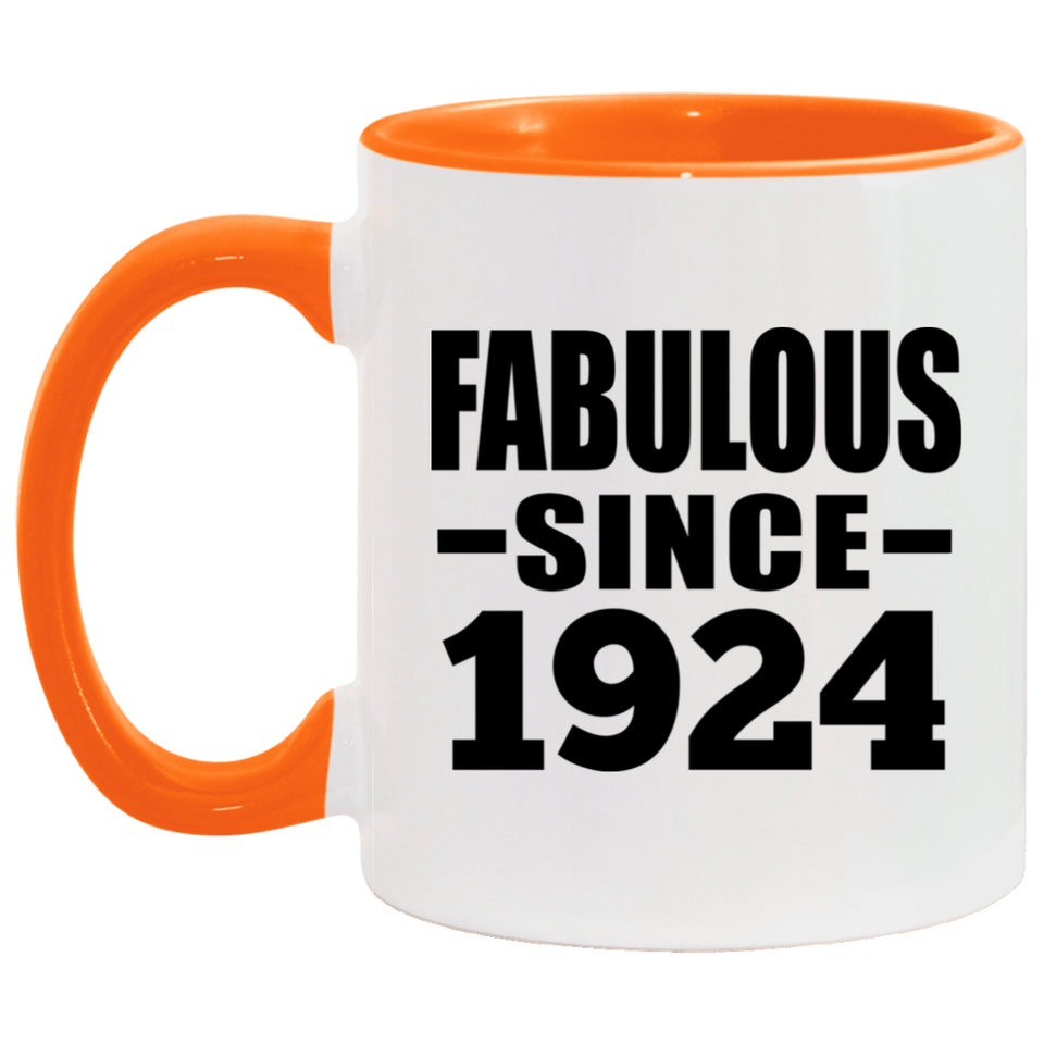 100th Birthday Fabulous Since 1924 - 11oz Accent Mug Orange