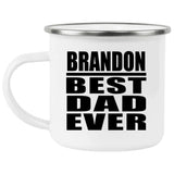 Brandon Best Dad Ever - 12oz Camping Mug