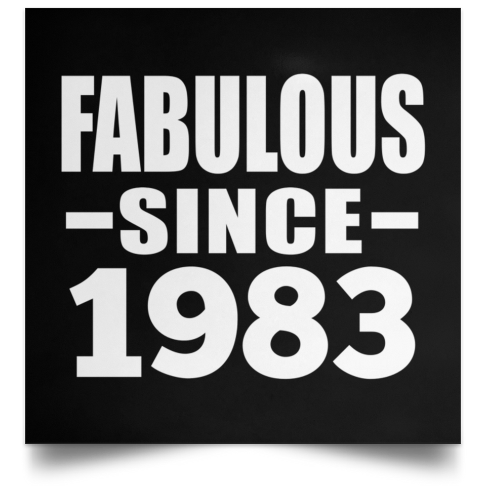 41st Birthday Fabulous Since 1983 - Poster Square