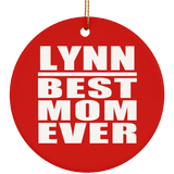 Lynn Best Mom Ever - Circle Ornament