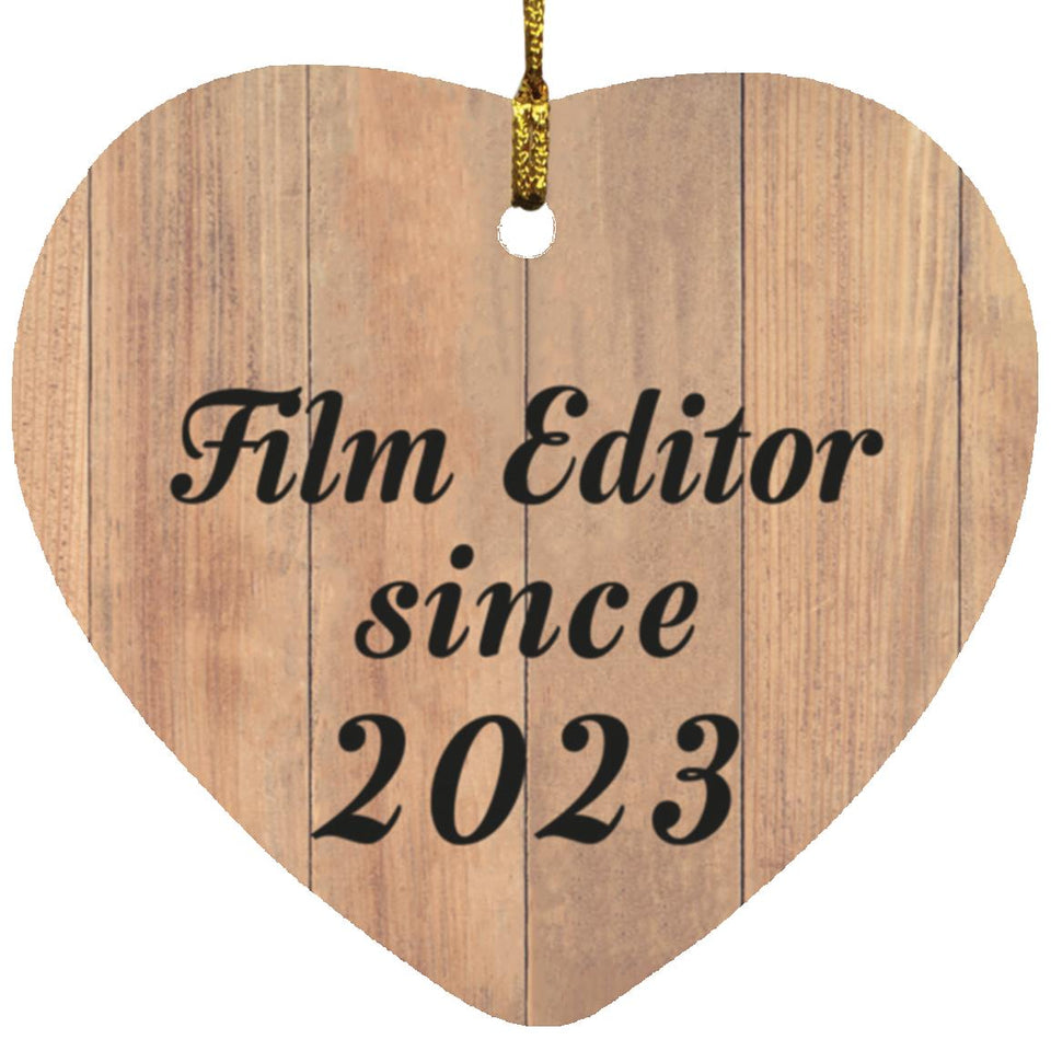 Film Editor Since 2023 - Heart Ornament C