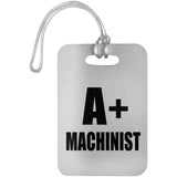 A+ Machinist - Luggage Bag Tag