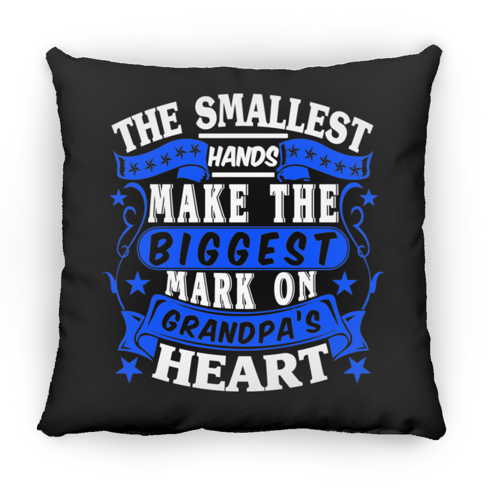 The Smallest Hands Make The Biggest Mark On Grandpa's Heart - Throw Pillow Black