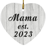 Mama Established Est. 2023 - Heart Ornament F