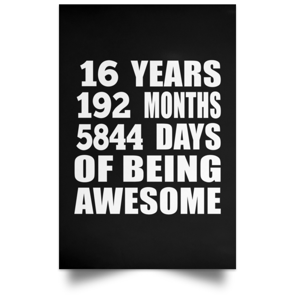 16th Birthday 16 Years 192 Months 5844 Days Of Awesome - Poster Portrait