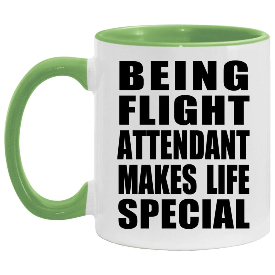 Being Flight Attendant Makes Life Special - 11oz Accent Mug Green